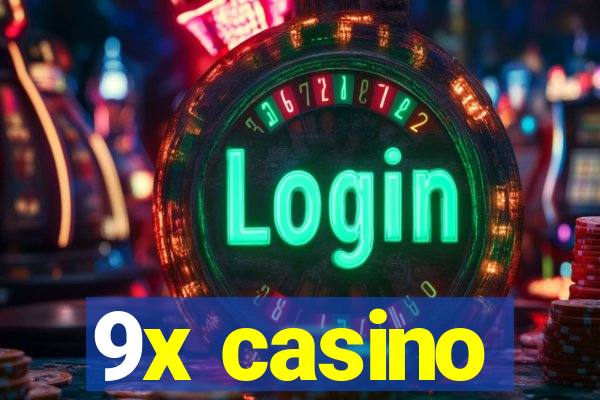 9x casino